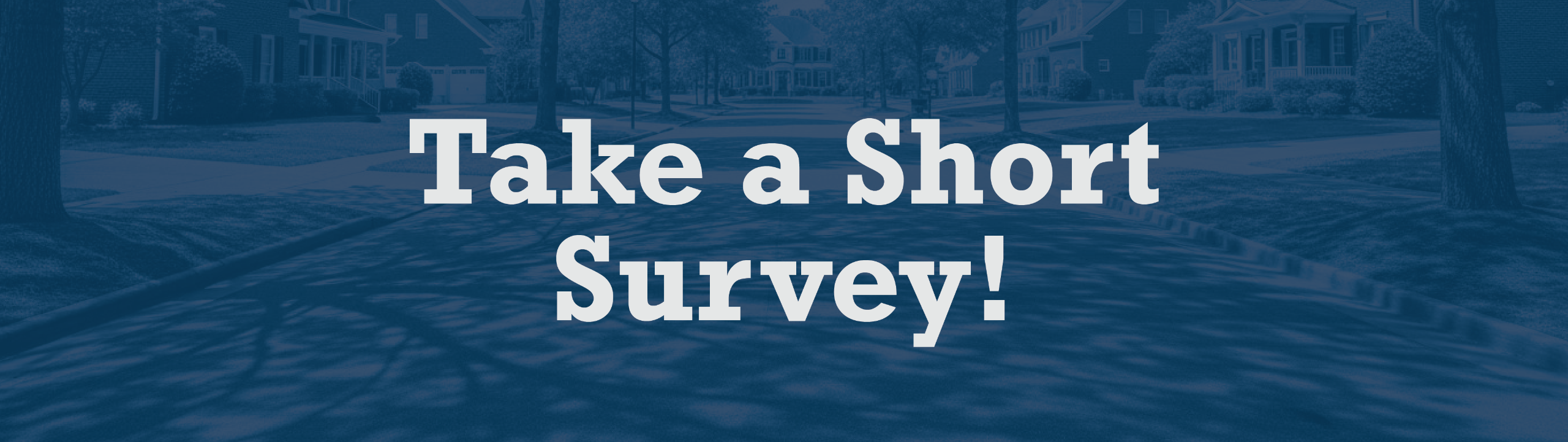 Take a Short Survey